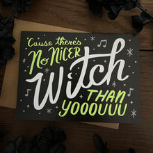 No Nicer Witch Than You Halloween card