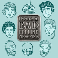 Star Wars I Have a Bad Feeling About This pin (and drawings) by Rather Keen.