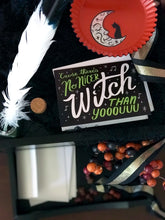 No Nicer Witch Than You Halloween card